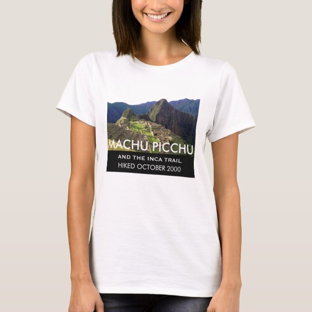 Personalised Inca Trail Machu Picchu Commemorative T-Shirt (Front)