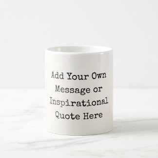 Personalised Inspirational Quotes DIY Motivational Coffee Mug