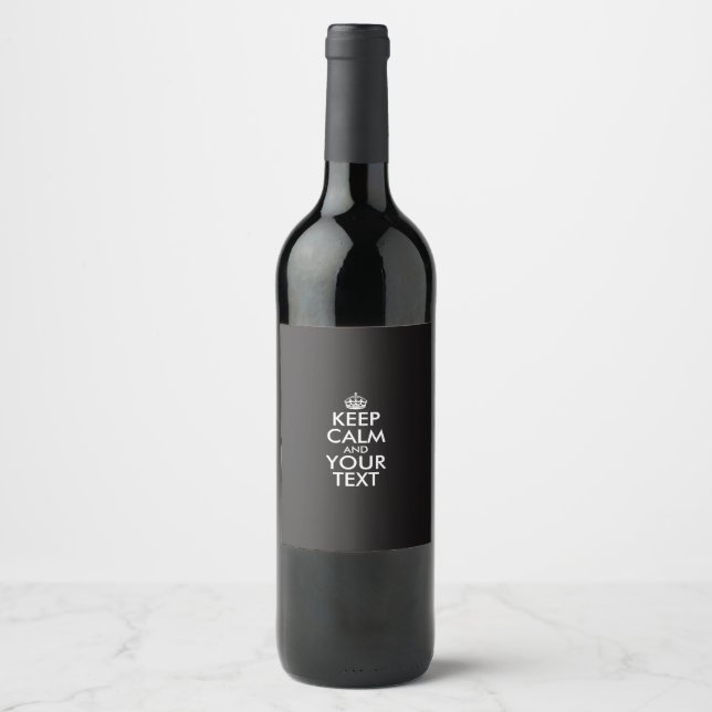 Personalised internet meme KEEP CALM and YOUR TEXT Wine Label (Front)