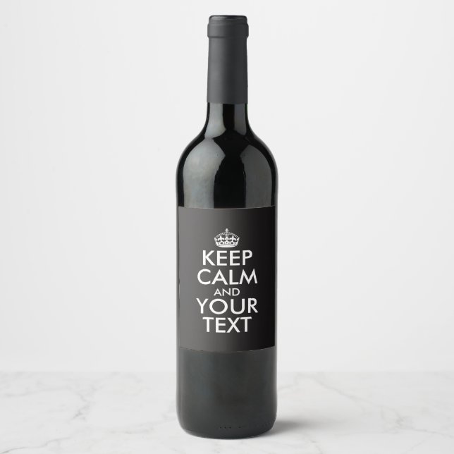 Personalised internet meme KEEP CALM and YOUR TEXT Wine Label (Front)