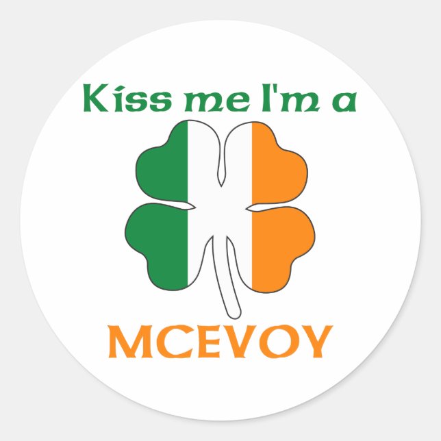 Personalised Irish Kiss Me I'm Mcevoy Classic Round Sticker (Front)