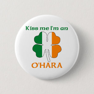 Personalised Irish Kiss Me I'm O'Hara 6 Cm Round Badge