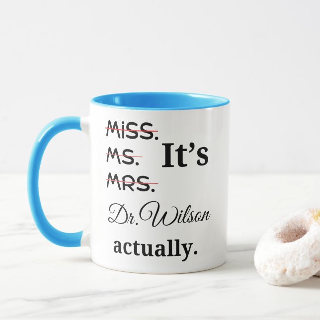 Personalised It's Miss Ms Mrs Dr Actually Mug (With Donut)