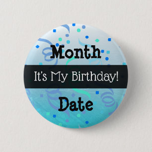 Personalised Its My Birthday  Button