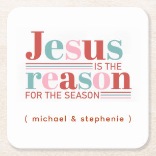 Personalised Jesus is the Reason for the Season Square Paper Coaster