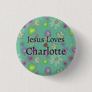 Personalised Jesus Loves Charlotte Green Button
