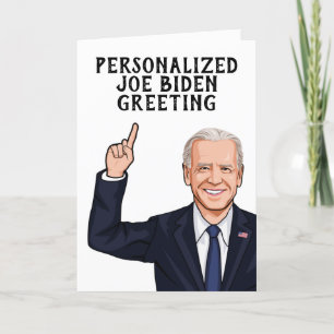 Personalised Joe Biden Novelty Greeting Card