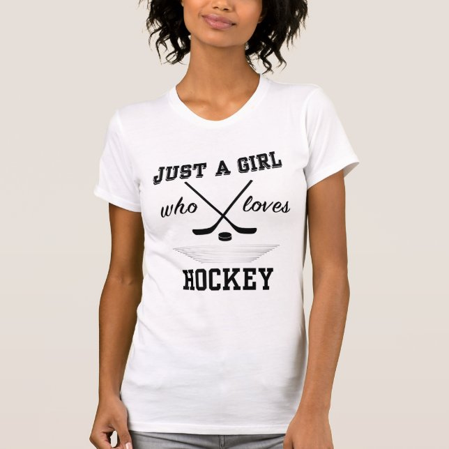 Personalised - Just a Girl Who Loves Hockey Shirt (Front)
