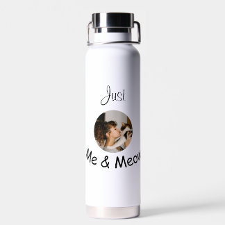 Personalised "Just Me and Meow" Photo Template –  Water Bottle