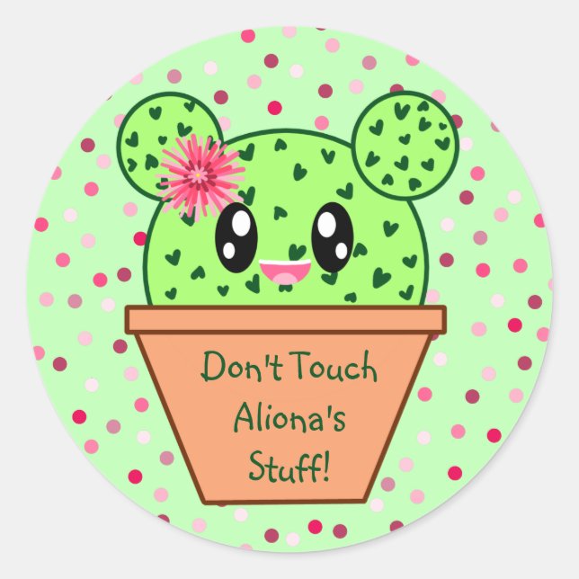 Personalised Kawaii Cactus Don't Touch My Stuff Classic Round Sticker (Front)