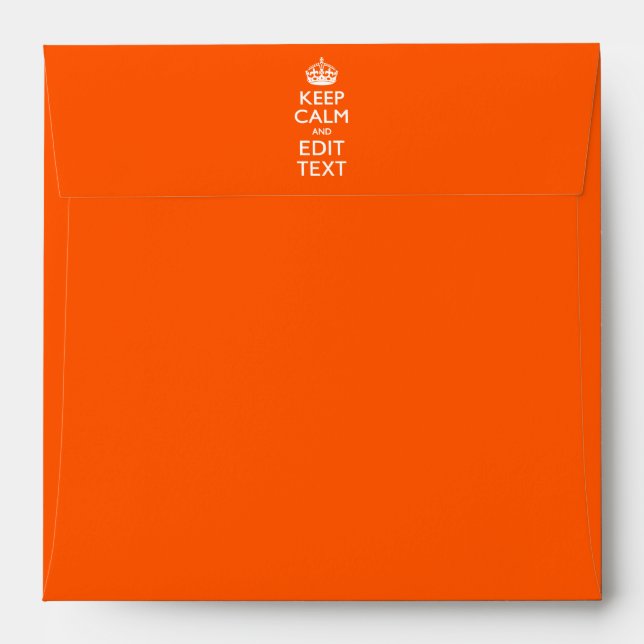 Personalised KEEP CALM AND Edit Text on Orange Envelope (Back (Top Flap))