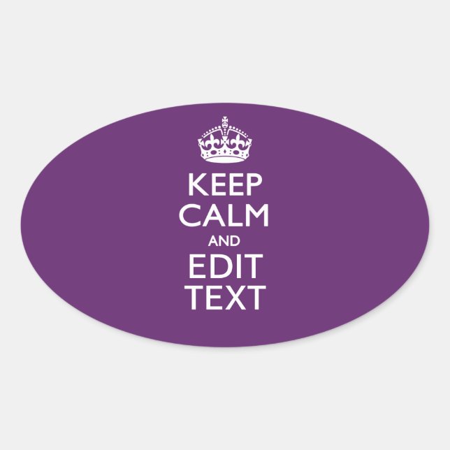 Personalised KEEP CALM AND Edit Text on Purple Oval Sticker (Front)
