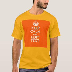 Personalised KEEP CALM AND Edit Text Orange T-Shirt
