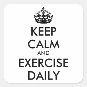 Personalised KEEP CALM AND EXERCISE DAILY Square Sticker