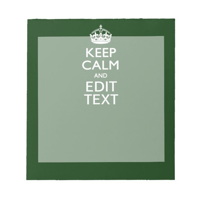 Personalised Keep Calm And Have Your Text on Green Notepad (Front)