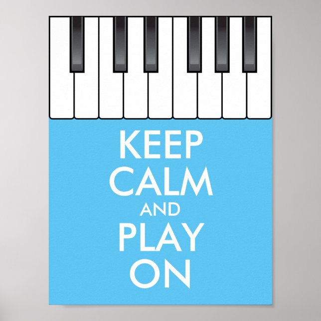 Personalised KEEP CALM and PLAY ON -Keyboard piano Poster (Front)