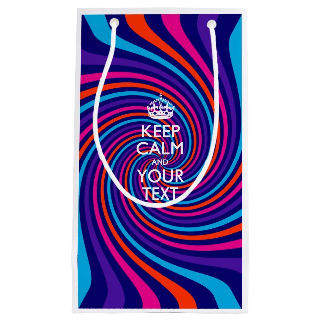 Personalised KEEP CALM AND Your Creative Text Small Gift Bag (Front)