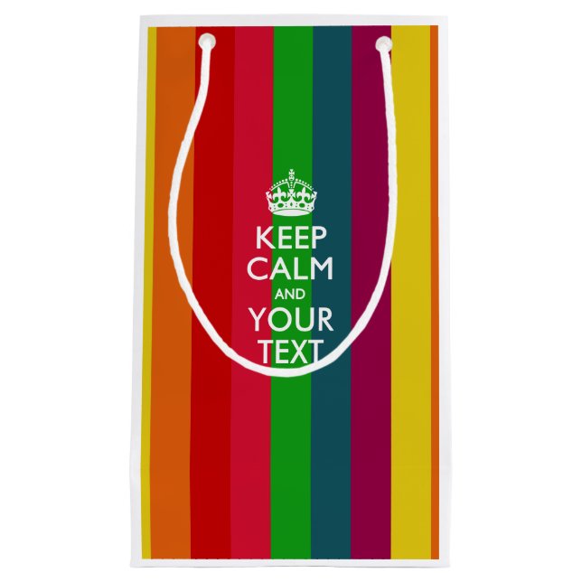 Personalised KEEP CALM AND Your Creative Text Small Gift Bag (Front)