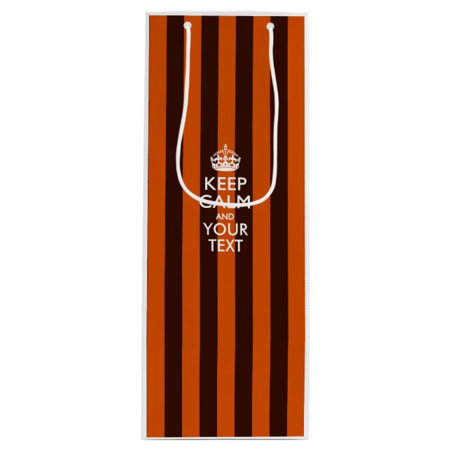 Personalised KEEP CALM AND Your Creative Text Wine Gift Bag (Front)