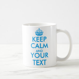 personalised KEEP CALM and YOUR TEXT - blue Coffee Mug