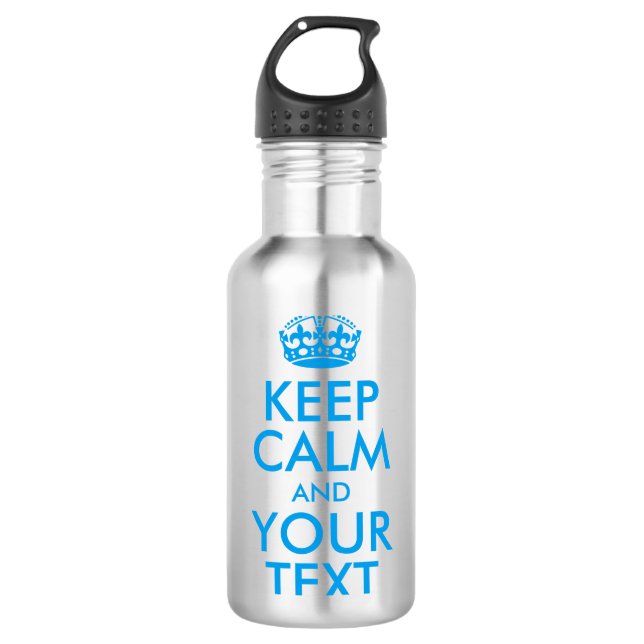 Personalised KEEP CALM and YOUR TEXT - blue words 710 Ml Water Bottle (Front)