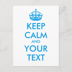 Personalised KEEP CALM and YOUR TEXT - blue words Postcard