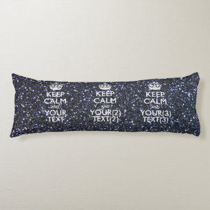 Personalised KEEP CALM AND Your Text Body Cushion