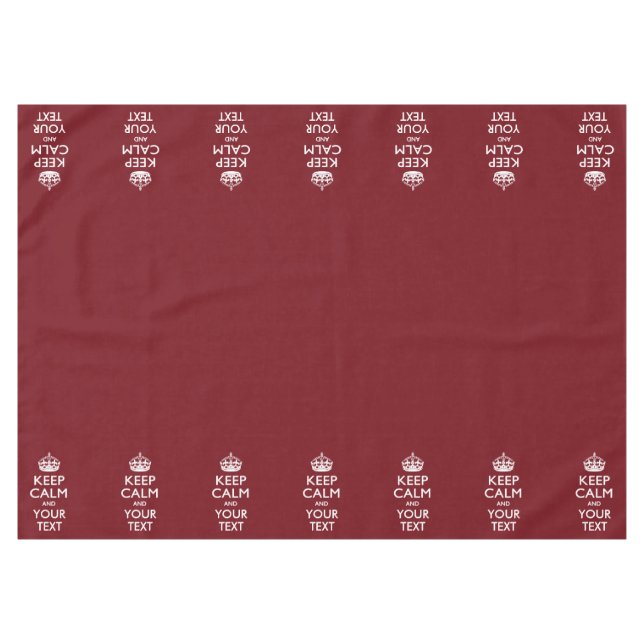 Personalised Keep Calm And Your Text Burgundy Tablecloth (Front (Horizontal))