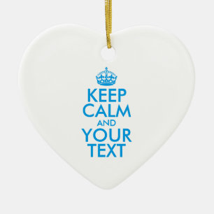 Personalised KEEP CALM and YOUR TEXT Ceramic Ornament