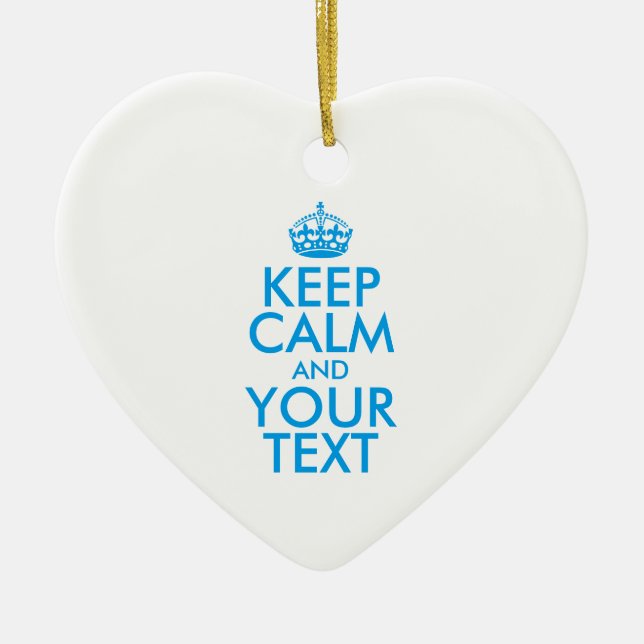 Personalised KEEP CALM and YOUR TEXT Ceramic Ornament (Front)