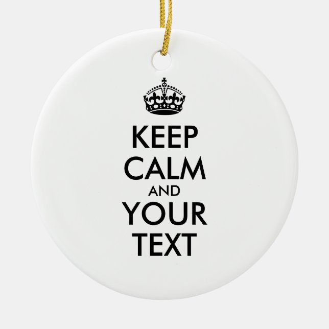 Personalised KEEP CALM and YOUR TEXT Ceramic Tree Decoration (Front)