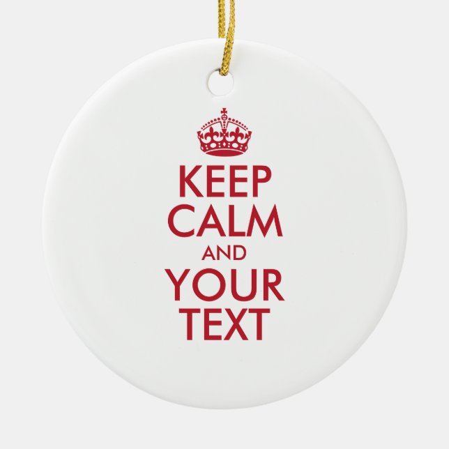 Personalised KEEP CALM and YOUR TEXT Ceramic Tree Decoration (Front)