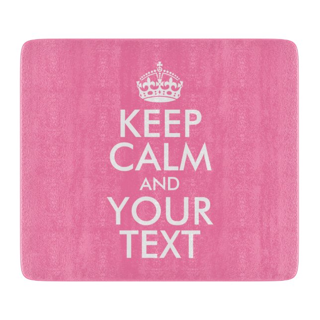 Personalised KEEP CALM and YOUR TEXT Cutting Board (Front)