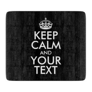 Personalised KEEP CALM and YOUR TEXT Cutting Board