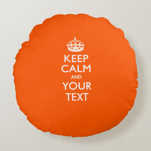 Personalised KEEP CALM AND Your Text for Orange Round Cushion
