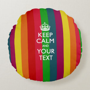 Personalised KEEP CALM AND Your Text for Rainbow Round Cushion