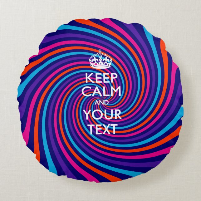 Personalised KEEP CALM AND Your Text for Swirl Round Cushion (Front)
