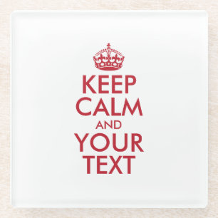 Personalised KEEP CALM and YOUR TEXT Glass Coaster