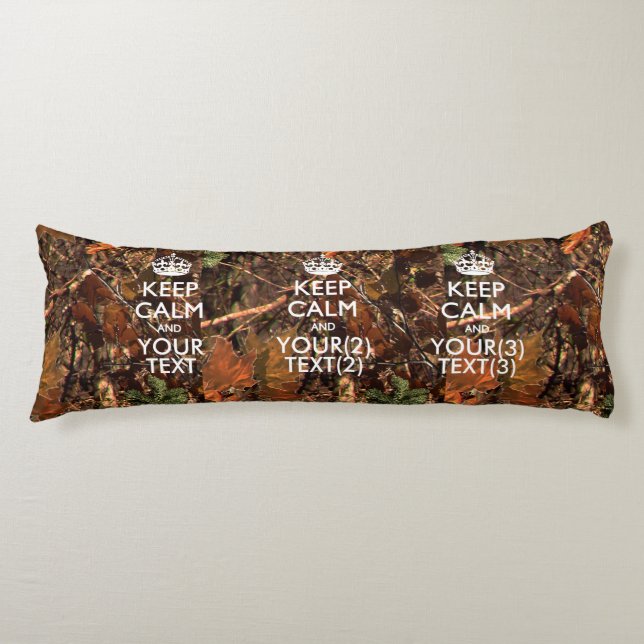 Personalised KEEP CALM AND Your Text Hunter Camo Body Cushion (Front)
