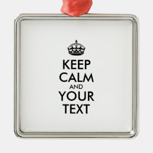 Personalised KEEP CALM and YOUR TEXT Metal Ornament