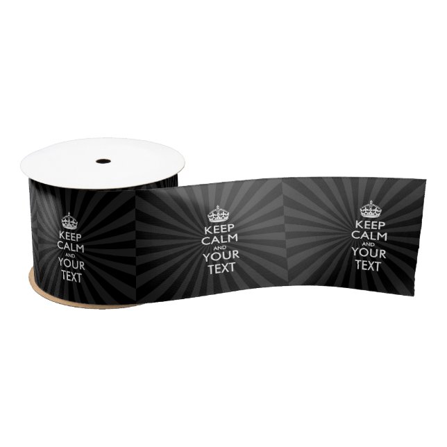 Personalised KEEP CALM and your text on burst Satin Ribbon (Spool)