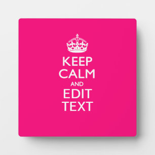 Personalised KEEP CALM AND Your Text on Fuchsia Plaque
