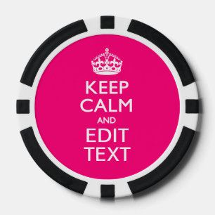 Personalised KEEP CALM AND Your Text on Fuchsia Poker Chips