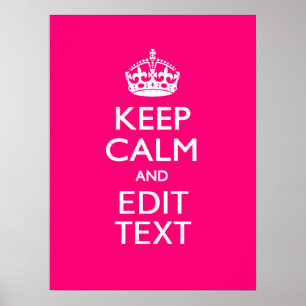 Personalised KEEP CALM AND Your Text on Fuchsia Poster