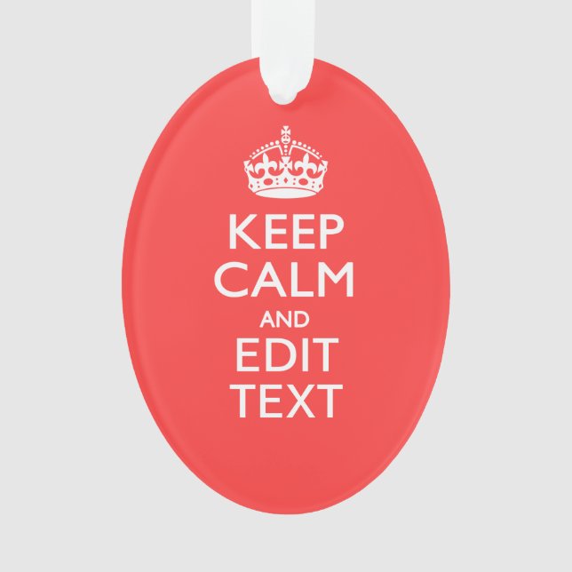 Personalised KEEP CALM and your text on Pink Coral Ornament (Front)