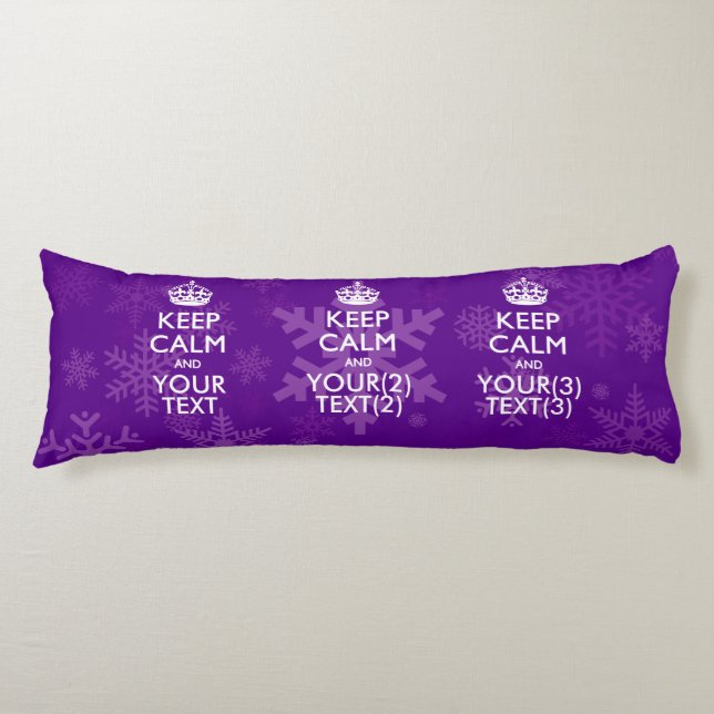 Personalised KEEP CALM AND Your Text on Snow Body Cushion (Front)