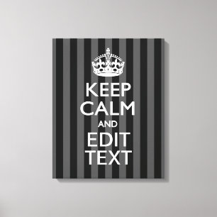 Personalised KEEP CALM AND Your Text on Stripes Canvas Print