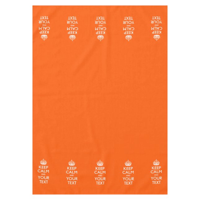 Personalised Keep Calm And Your Text Orange Tablecloth (Front)