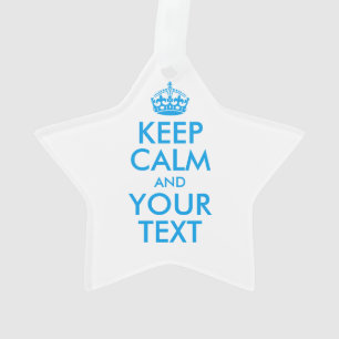 Personalised KEEP CALM and YOUR TEXT Ornament