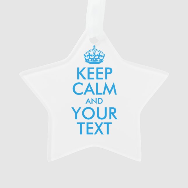 Personalised KEEP CALM and YOUR TEXT Ornament (Back)